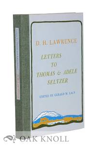 D.H. LAWRENCE, LETTERS TO THOMAS AND ADELE SELTZER by Lacy, Gerald M. (editor) - 1976