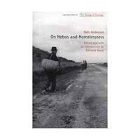 On Hobos and Homelessness (Heritage of Sociology Series)