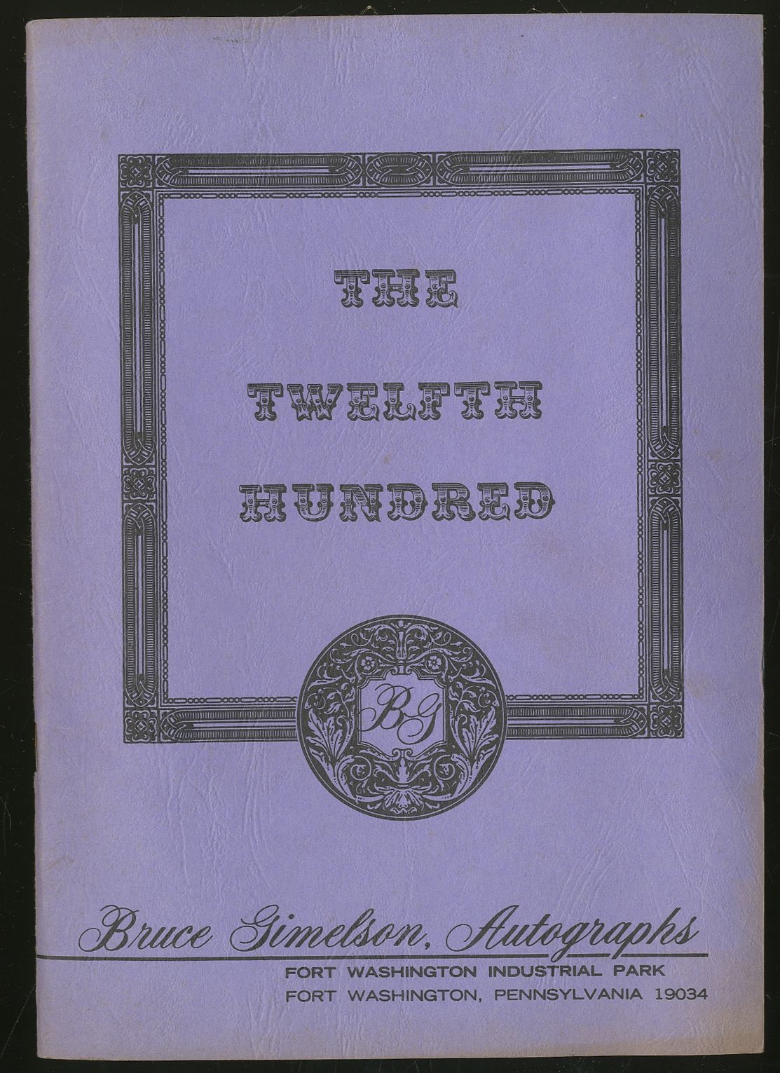Bruce Gimelson, Autographs: The Twelfth Hundred