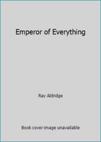 Emperor of Everything