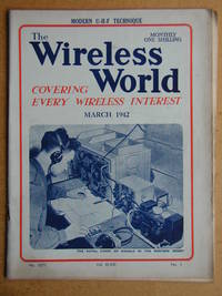 Wireless World. March 1942. No. 1077. Vol. XLVIII No. 3. de Smith, H. F. Edited By - 1942