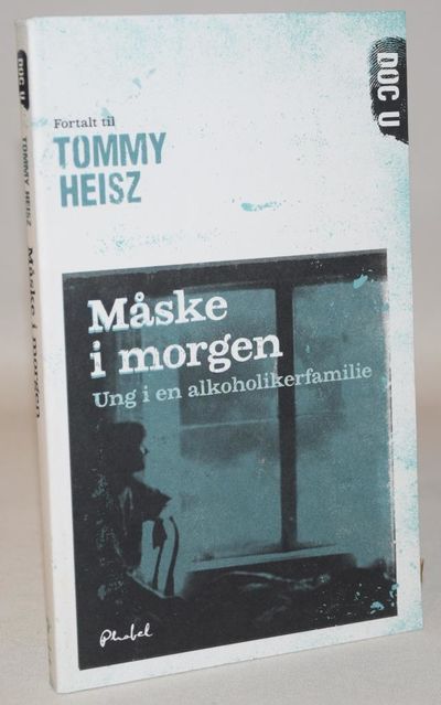 Måske i morgen - Ung i en alkoholikerfamilie.
