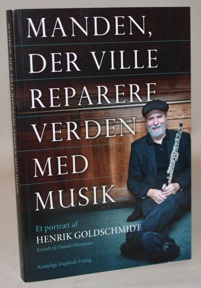 Manden, der ville reparere verden med musik.