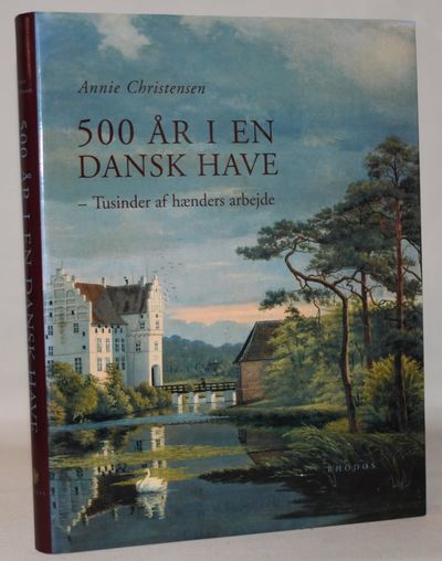 500 år i en dansk have - tusinder af hænders…