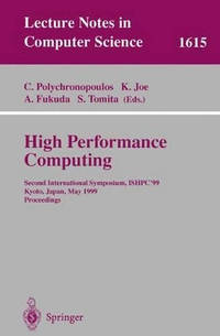 High Performance Computing: Second International Symposium, ISHPC'99, Kyoto, Japan, May 26-28,...