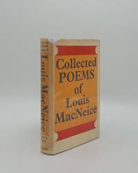 THE COLLECTED POEMS OF LOUIS MACNEICE by MacNEICE Louis, DODDS E.R