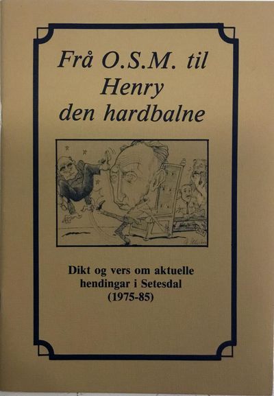 Dikt og vers om aktuelle hendingar i Setesdal…