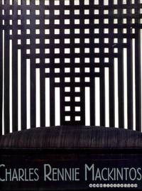 CHARLES RENNIE MACKINTOSH by Wendy (editor) Kaplan - Hardcover - 1996 - from Pendleburys - the bookshop in the hills (SKU: 154947)