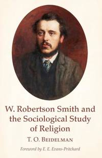 W. Robertson Smith and the Sociological Study of Religion