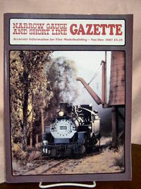 image of NARROW GAUGE AND SHORT LINE GAZETTE - NOVEMBER/DECEMBER, 1987; VOLUME 13, NUMBER 5.