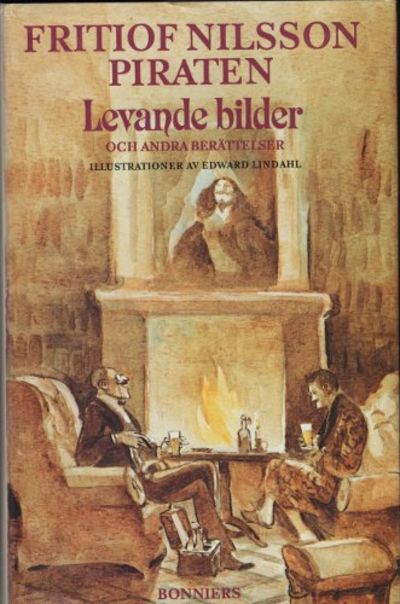 LEVANDE BILDER OCH ANDRA BERÄTTELSER.