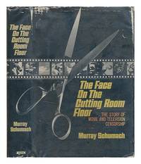 image of The face on the cutting room floor; the story of movie and television censorship