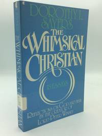 THE WHIMSICAL CHRISTIAN: 18 Essays by Dorothy L. Sayers