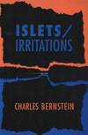 ISLETS/IRRITATIONS