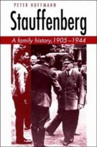 Stauffenberg : A Family History, 1905-1944