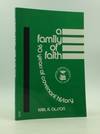 A FAMILY OF FAITH: 90 Years of Covenant History