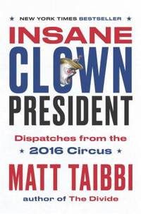 Insane Clown President : Dispatches from the 2016 Circus
