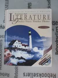 Prentice Hall Literature: Timeless Voices Timeless Themes, Silver Level - Annotated Teacher&#039;s Edition by Prentice Hall - 2000-07-01