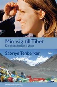 Min väg till Tibet. De blinda barnen i Lhasa.