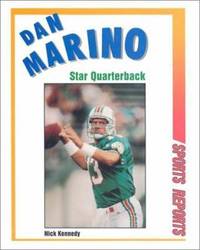 Dan Marino : Star Quarterback