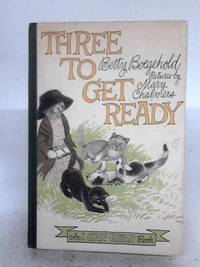 Three To Get Ready by Betty D Boegehold - First Edition - 1966 - from World of Rare Books (SKU: 1638342322ADA)