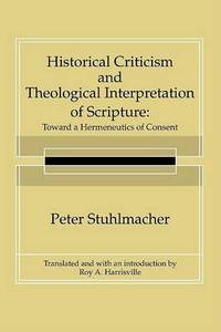 Historical Criticism and Theological Interpretation of Scripture
