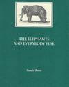 THE ELEPHANTS AND EVERYBODY ELSE