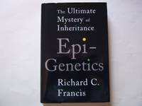 Epigenetics: The Ultimate Mystery of Inheritance