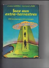 Face aux extra terrestres by Charles Garreau / Raymond Lavier - 1976 - from Livre Nomade (SKU: 57495)