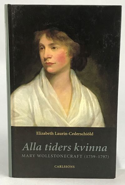 Alla tiders kvinna. Mary Wollstonecraft…