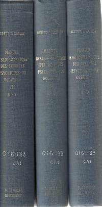 Manuel Bibliographique des Sciences Psychiques ou Occultes. Sciences des Mages -...