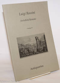 cover of Luigi Rossini, Antichita Romane. Catalogo 37