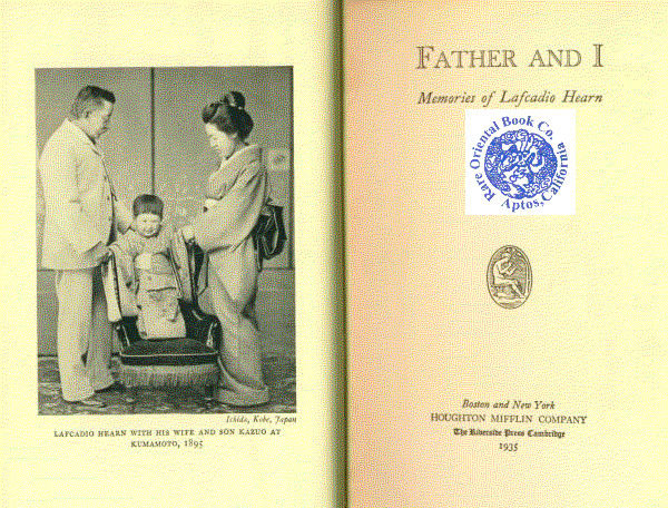 FATHER AND I: Memories of Lafcadio Hearn. By Kazuo Koizumi