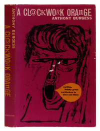 A Clockwork Orange by Burgess, Anthony - 1970