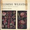 Flemish Weaving: a guide to tapestry technique