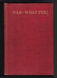 image of WAR - WHAT FOR?