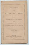 Proceedings of the Board of Trade of the City of Boston, Relative to a Canal From the Lakes to the Mississippi, and the Caughnawaga Ship Canal From the St. Lawrence to Lake Champlain. May 20, 1870