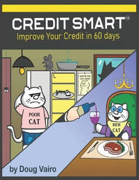 Credit Smart: Improve Your Credit in 60 Days