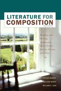 Literature for Composition : Essays, Fiction, Poetry, and Drama