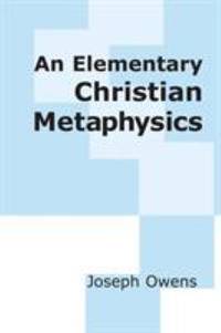 An Elementary Christian Metaphysics