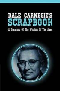 image of Dale Carnegie's Scrapbook: A Treasury Of The Wisdom Of The Ages
