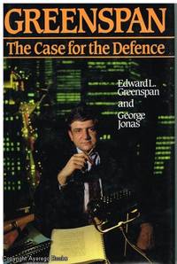 Greenspan: The Case for the Defence by Edward L. & George Jonas Greenspan - 1987