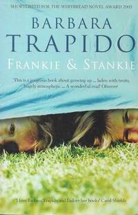 Frankie &amp; Stankie by Barbara Trapido - 2004