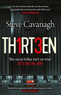 Thirteen: The serial killer isn't on trial. He's on the jury