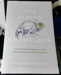 The Albino Chameleon : The Things That Make You 'You' Can Become Your Superpower