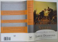 Guns, Germs, and Steel: The Fates of Human Societies by Diamond, Jared - 1997