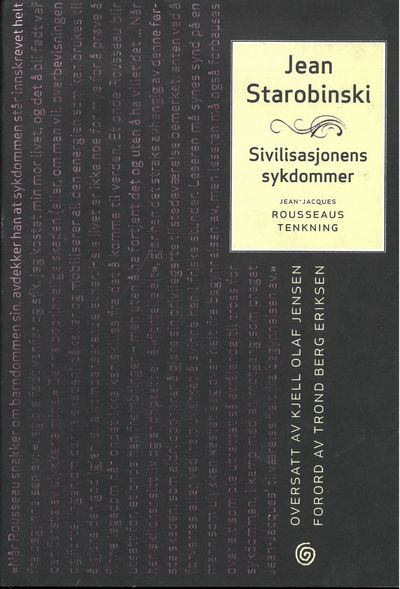 Sivilisasjonens sykdommer. Jean-Jacques Rousseaus…