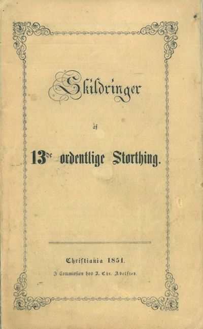 Skildringer af 13de ordentlige Storthing.