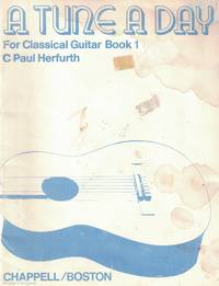 Tune A Day For Classical Guitar Book 1 de Herfurth, C. Paul with Stanley George Urwin - 1970