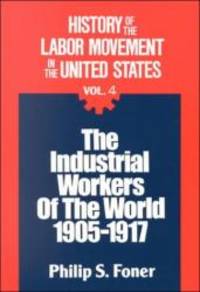 image of History of the Labor Movement in the United States: Industrial Workers of the World